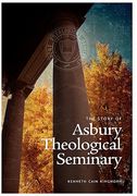 the story of asbury theological seminary (en Inglés)