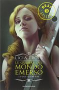 Le due guerriere. Le guerre del mondo emerso: 2 (Oscar bestsellers)
