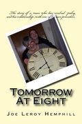 Tomorrow At Eight: Living With Cerebral Palsy and Working With Care Providers (en Inglés)