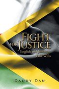 Fight for Justice: English and Jamaican Fake Wills (en Anglais)