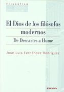 El Dios de los Filosofos Modernos: De Descartes a Hume