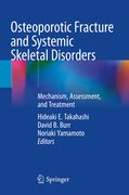 Osteoporotic Fracture and Systemic Skeletal Disorders: Mechanism, Assessment, and Treatment (en Inglés)