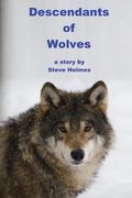 Descendants of Wolves (en Inglés)