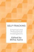 Self-Tracking: Empirical and Philosophical Investigations (en Inglés)