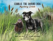 Charlie The Enviro Dog (en Inglés)