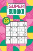 Super Sudoku: Over 300 Puzzles (en Inglés)