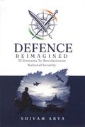 Defence Reimagined. 33 Domains to Revolutionise National Security (en Inglés)