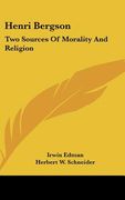 henri bergson: two sources of morality and religion