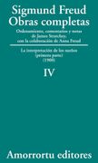Sigmund Freud Obras Completas, Volume 4: La Interpretacion de los Suenos