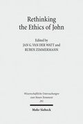 Rethinking the Ethics of John: Implicit Ethics in the Johannine Writings. Kontexte Und Normen Neutestamentlicher Ethik / Contexts and Norms of New Te