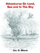 adventures on land, sea and in the sky (en Inglés)