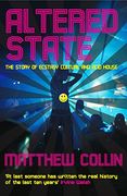 altered state,the story of ecstasy culture and acid house (en Inglés)
