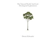 The Natural World and God: Theological Explorations (en Inglés)