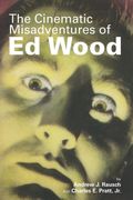 The Cinematic Misadventures of ed Wood (en Inglés)