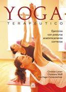 Yoga Terapéutico: Ejercicios con Posturas Anatómicamente Correctas (in Spanish)