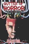 Gutter of Horror: Transition