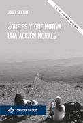 Qué es y qué Motiva una Acción Moral?