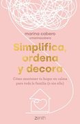 Simplifica, Ordena y Decora