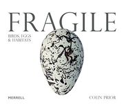 Fragile: Birds, Eggs and Habitats (en Inglés)