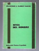 Noticia del Hombre (Carne, Creencias y Esperanzas)