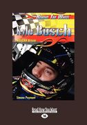 kyle busch: nascar driver: nascar driver (behind the wheel) (large print 16pt) (en Inglés)