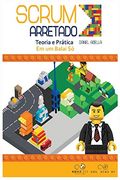 Scrum Arretado: Teoria e Prática em um Balai só (in Portuguese)