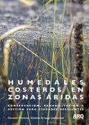 Humedales Costeros en Zonas Áridas. Conservación, rehabilitación y gestión para ciudades resilientes