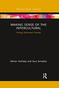 Making Sense of the Intercultural (Routledge Focus on Applied Linguistics) 