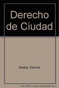Derecho de Ciudad Cultura y Politica en Democracia (in Spanish)