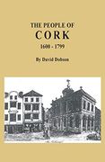People of Cork, 1600-1799 (en Inglés)