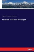 Fetichism and Fetich Worshipers (en Inglés)