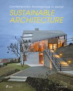 Sustainable Architecture: Contemporary Architecture in Detail (en Inglés)