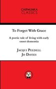 To Forget With Grace ( mono) (en Inglés)