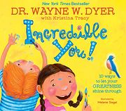 Incredible You! 10 Ways to let Your Greatness Shine Through (en Inglés)