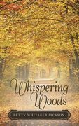 Whispering Woods (en Inglés)