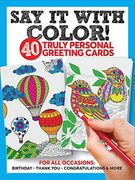 Say it With Color! 39 Truly Personal Greeting Cards (en Inglés)