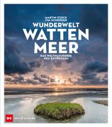 Wunderwelt Wattenmeer das Weltnaturerbe neu Entdeckt (in German)