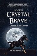 Crystal Brave: Treasures of the Current (en Inglés)
