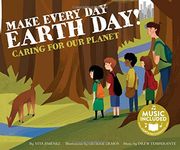Make Every day Earth Day! Caring for our Planet (Me, my Friends, my Community) (en Inglés)