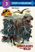 Dinosaurs in the Wild! Juruassic World Dominion (Step Into Reading. Step 3) (en Anglais)