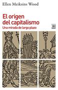 El Origen del Capitalismo: Una Mirada de Largo Plazo