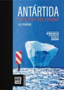 Antártida. El viaje de una cobarde