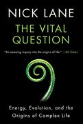 The Vital Question: Energy, Evolution, and the Origins of Complex Life (en Inglés)