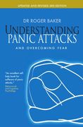understanding panic attacks and overcoming fear