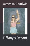 Tiffany's Recant