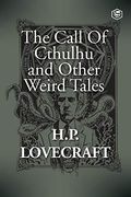 The Call of Cthulhu and Other Weird Tales