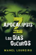 Apocalipsis z: Los Dias Oscuros