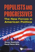 Populists and Progressives: The new Forces in American Politics (en Inglés)