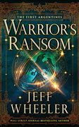 Warrior'S Ransom: 2 (The First Argentines, 2) 