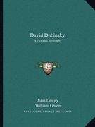 david dubinsky: a pictorial biography (en Inglés)